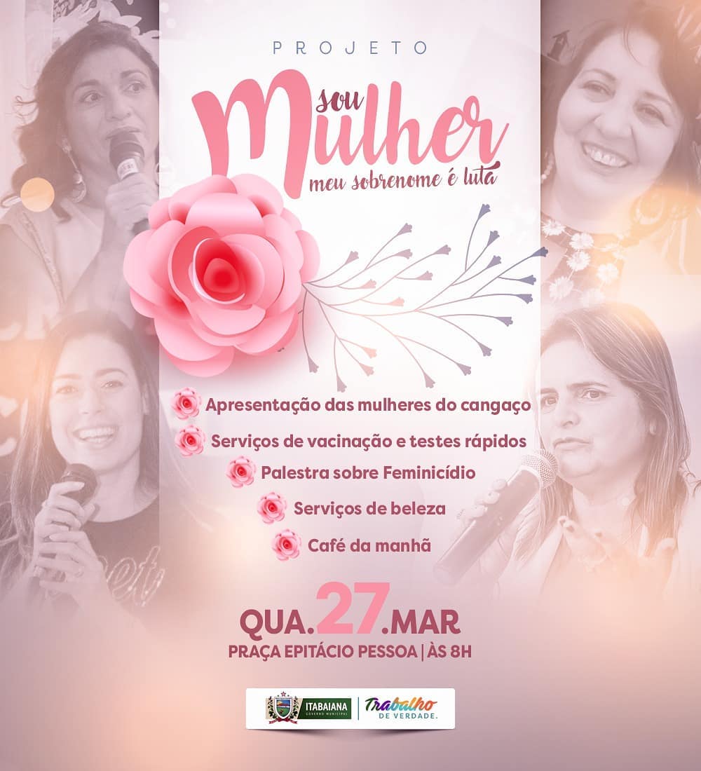 Através das secretarias de Desenvolvimento Humano e Social, Cultura, Educação e Saúde, convidamos todas as mulheres Itabaianenses para participar do projeto "Sou Mulher - Meu Sobrenome é Luta".Uma manhã de ações educativas, assistenciais, culturais e de saúde oferecidas em alusão ao Dia Internacional da Mulher. Você é nossa convidada ESPECIAL! .#MAISAÇÃO #8DEMARÇO#PMI #TRABALHODEVERDADE