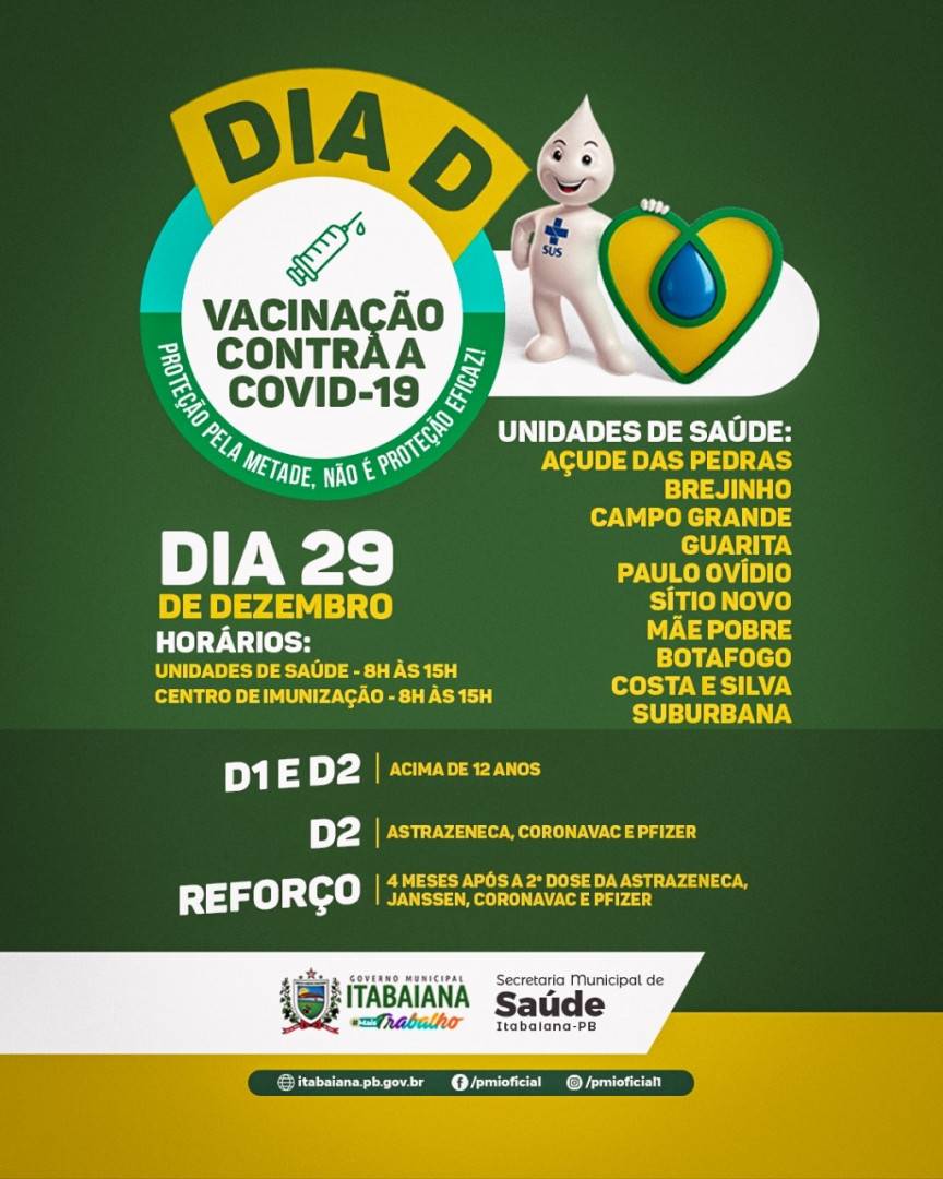 ️Nesta quarta-feira (29) teremos o Dia D de vacinação contra a Covid-19🦠⠀⠀⠀⠀⠀⠀ D1 e D2 para adolescentes acima de 12 anos. ⠀⠀⠀⠀⠀ D2 - Astrazeneca, Coronavac e Pfizer ⠀⠀⠀⠀⠀ Dose de reforço para quem se imunizou com a segunda dose há 4 meses com a Coronavac, Janssen, Pfizer e Astrazeneca. (Acima de 18 anos) ⠀⠀⠀⠀⠀⠀As doses estarão sendo aplicadas no Centro de Imunização, das 8h às 15h e nas unidades de saúde dos bairros, das 8h às 15h. ⠀⠀⠀⠀⠀⠀️ É necessário ter em mãos o cartão de vacina, CPF ou CNS.⠀⠀⠀⠀⠀⠀⠀⠀⠀#PMI #MAISSAUDE #MAISTRABALHO #MAISPROGRESSO #ITABAIANA