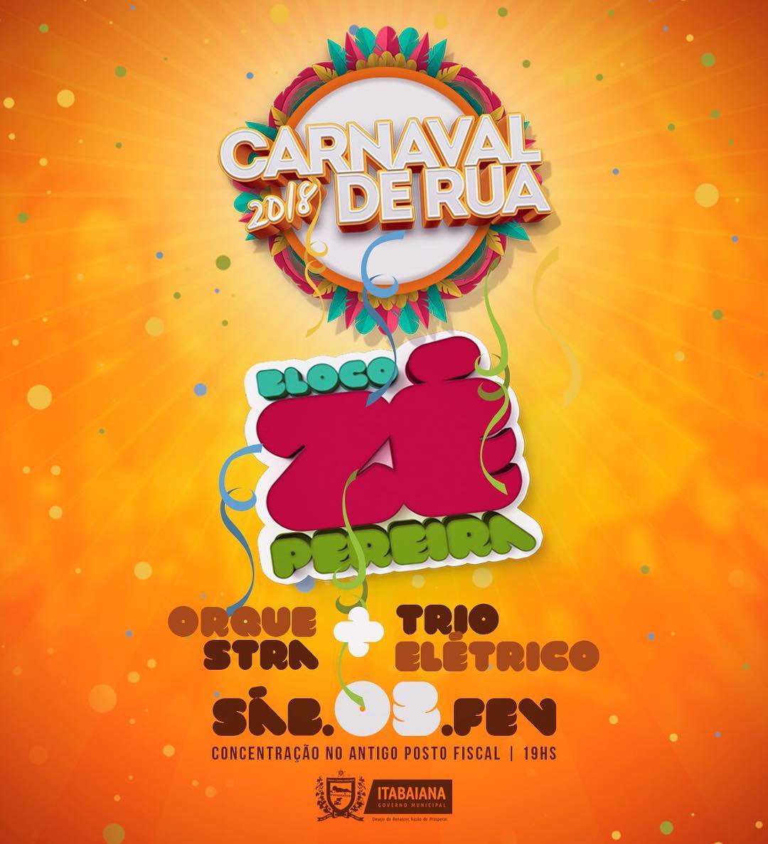 A t e n ç ã o foliões, é neste sábado (03), saindo do antigo Posto Fiscal, a partir das 19H que o Tradicional Bloco do ZÉ PEREIRA percorrerá as principais ruas da nossa cidade. Virgens, ursos, índios, escolas de samba, vocês também devem fazer parte dessa manifestação cultural, que abre oficialmente o Carnaval De Rua 2018 do nosso município. Ninguém deve ficar de fora! CarnavalDeRua2018#DesejoDeRenascer#RazaoDeProsperar